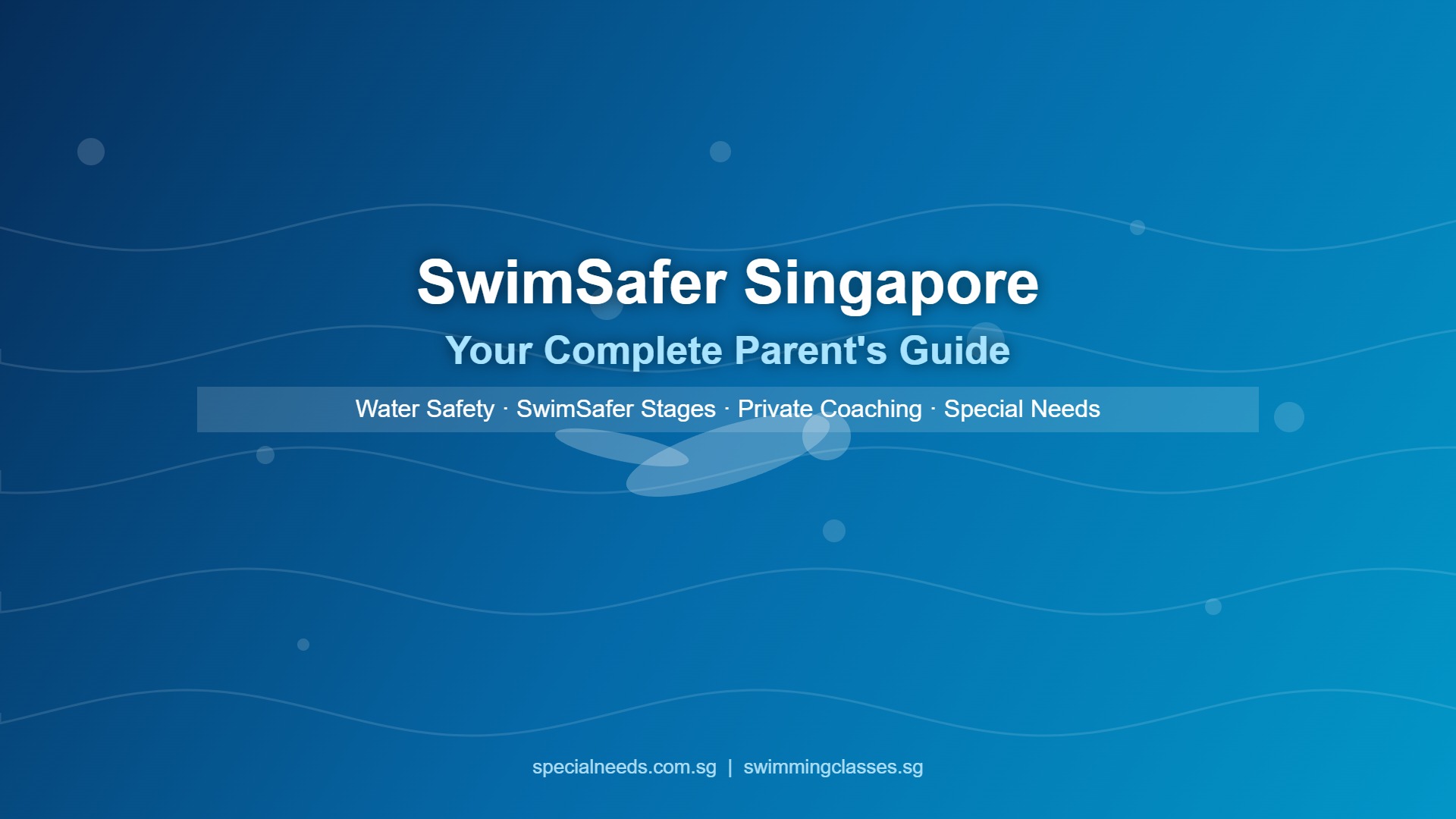 SwimSafer Singapore guide for parents - swimming lessons