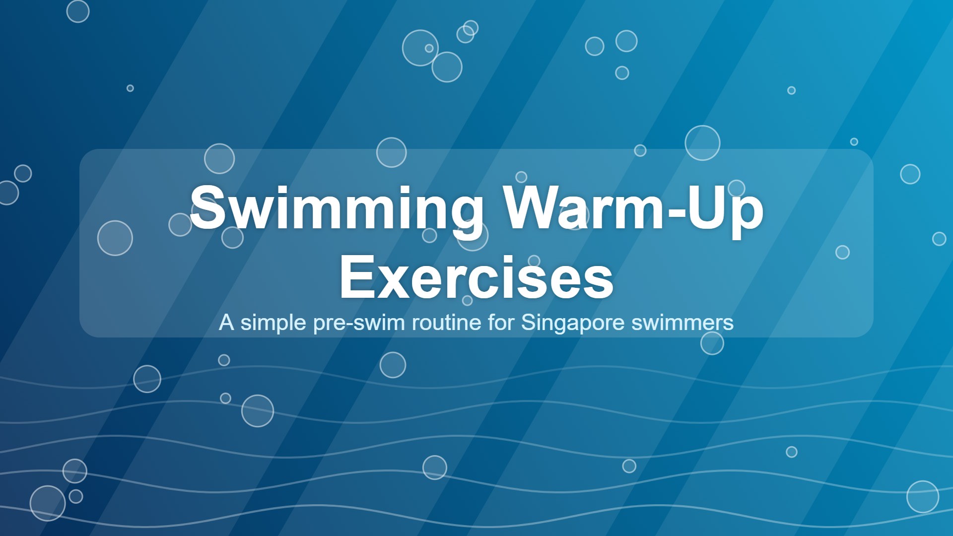 Swimming warm-up exercises for Singapore swimmers